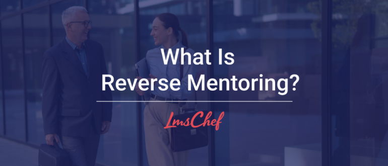 What Is Reverse Mentoring guide